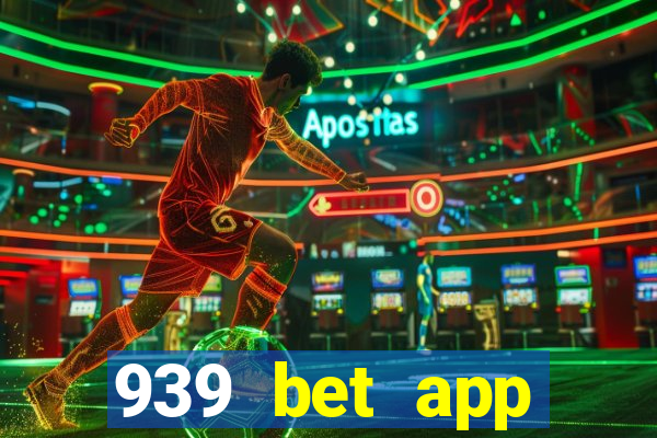 939 bet app download apk